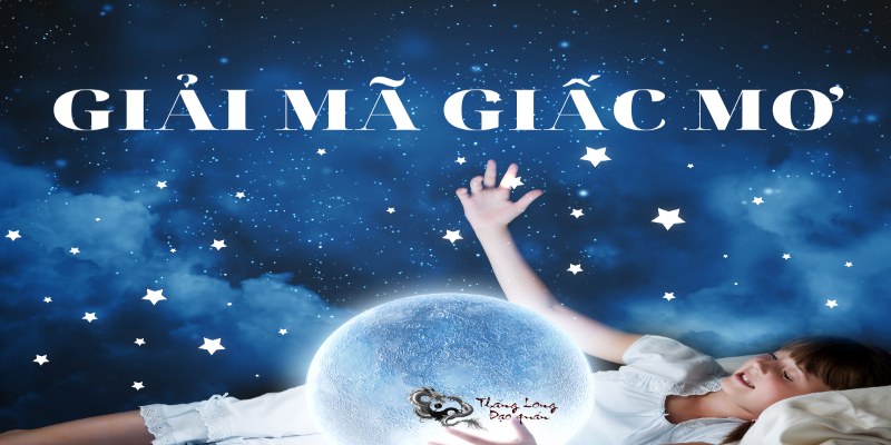 Ý nghĩa của việc giải mã giấc mơ